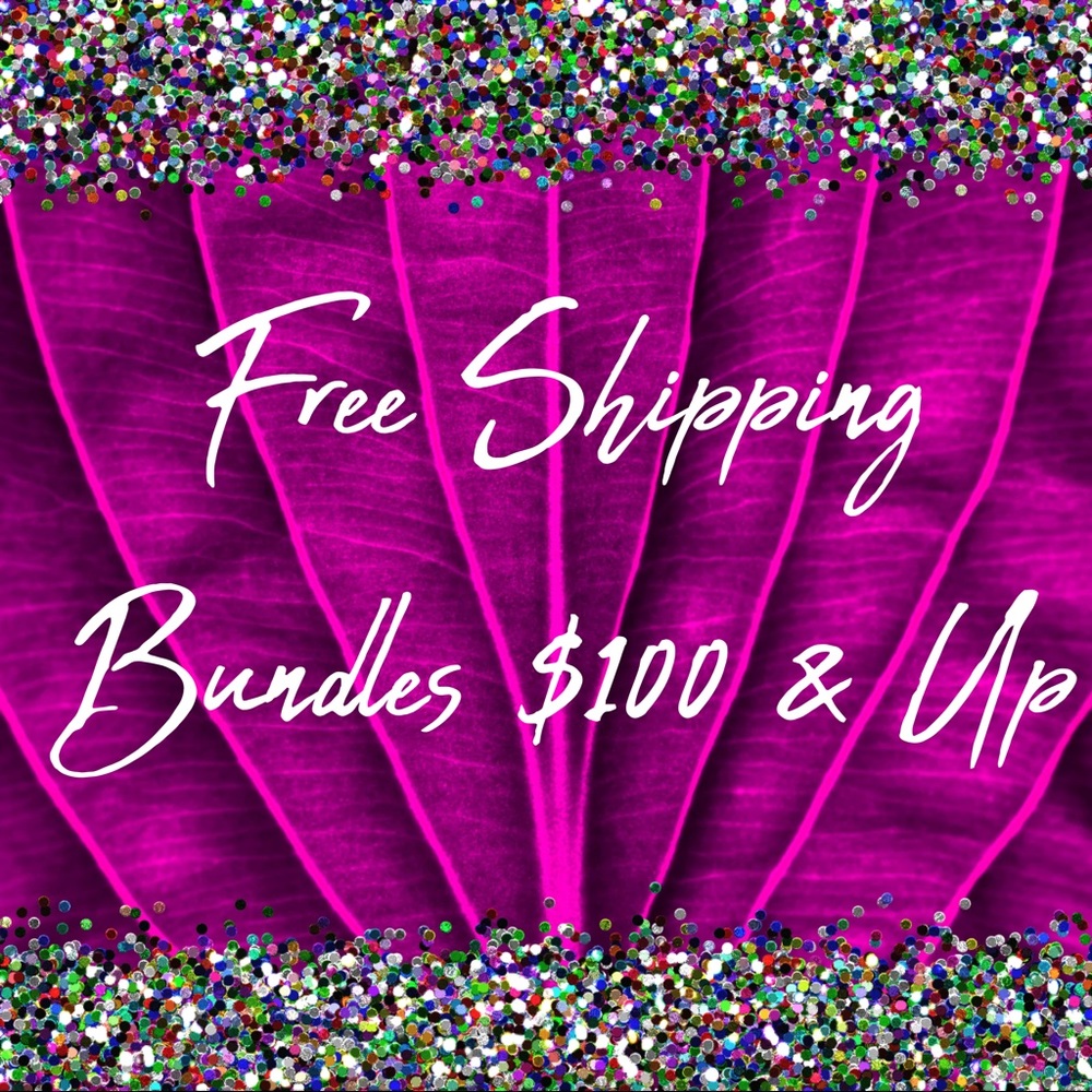 Free Shipping on Bundles $100 & Up